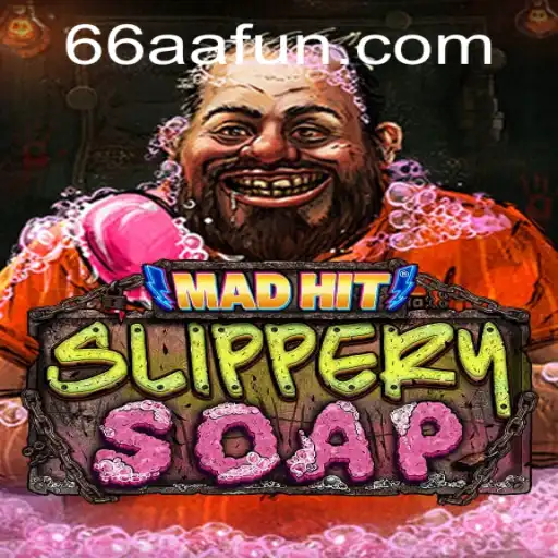 MadHitSlipperySoap: A Unique Gaming Adventure with a Twist